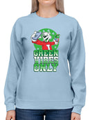 Officially Licensed ICEE Green Vibes Only - Festive St. Patrick's Fun Day Women's Sweatshirt