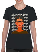 Embrace Your Narrative: A Colorful Portrait Women's T-shirt