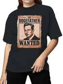 Dogefather Wanted Graphic Art Women's T-shirt