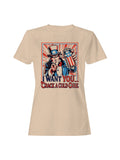 I want U Patriotic Can Women's T-shirt