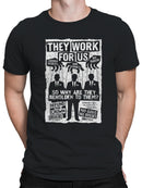 They work for us Men's T-shirt
