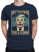 No Crown for a Clown Men's T-shirt