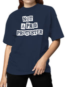 Not a Paid Protester Graphic Women's T-shirt