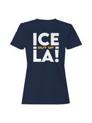 ICE Out of LA Protest Design Women's T-shirt