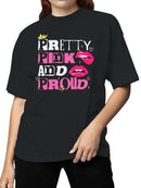 Pretty Pink and Proud Lips Design Women's T-shirt