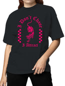 Bold Panther "I Don’t Chase, I Attract Women's T-shirt