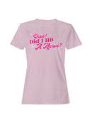 Oops! Did I Hit a Nerve? Women's T-shirt
