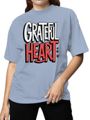 Grateful Heart Inspiring Design Women's T-shirt