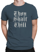 Thou Shalt Chill Gothic Typography Men's T-shirt