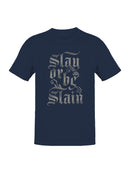 Gothic "Slay or Be Slain" Graphic Men's T-shirt