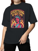 Everything Is Not Fine Art Women's T-shirt