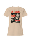 No Human Being Is Illegal Women's T-shirt