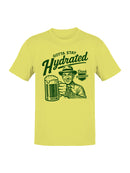 Stay Hydrated Drink Responsibly Men's T-shirt