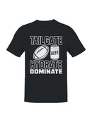 Tailgate Hydrate Dominate Graphic Men's T-shirt