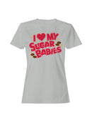 Officially Licensed Sugar Babies I Love My Sugar Babies Candy Women's T-shirt