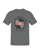 Officially Licensed Coca Cola Always Real Vinyl Design Men's T-shirt