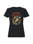 The Reef Don't Sleep Shark Design Women's T-shirt