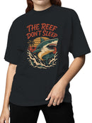 The Reef Don't Sleep Shark Design Women's T-shirt