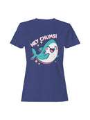 Cheerful Shark "Hey Chums!" Design Women's T-shirt
