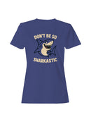 Sharkastic Humor Graphic Art Women's T-shirt