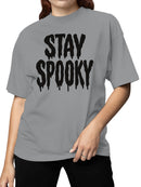 Stay Spooky Halloween Vibes Women's T-shirt