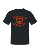 Born To Be Wild Skull Art Men's T-shirt