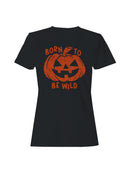 Born to Be Wild Pumpkin Art Women's T-shirt