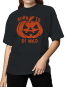 Born to Be Wild Pumpkin Art Women's T-shirt
