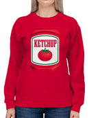 Ketchup Label with Tomato Women's Sweatshirt