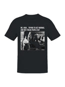 Trying to Act Normal Meme Men's T-shirt