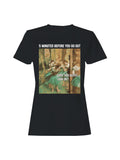 Five Minutes Before You Go Out Women's T-shirt