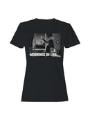 Morning Struggles Gothic Meme Women's T-shirt