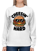 Cheesin' Hard Burger Fun Women's Sweatshirt