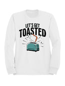 Let’s Get Toasted Toaster Art Men's Sweatshirt
