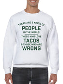 Taco Lovers Humor Quote Men's Sweatshirt