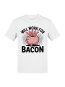 Will Work for Bacon Piggy Bank Men's T-shirt