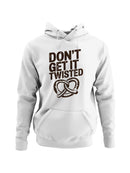 Don’t Get It Twisted Pretzel Men's Hoodie