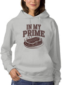 In My Prime Steak Humor Women's Hoodie