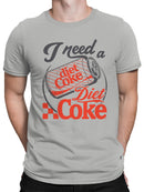 Officially Licensed Diet Coke I Need a Diet Coke Can Men's T-shirt