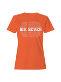 Six Seven Bold Typography Design Women's T-shirt