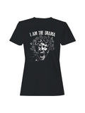 Medusa Scream: I Am The Drama Women's T-shirt