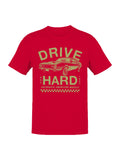 Drive Hard Authentic Muscle Car Men's T-shirt