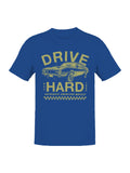 Drive Hard Authentic Muscle Car Men's T-shirt