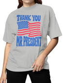 Thank You Mr. President Design Women's T-shirt