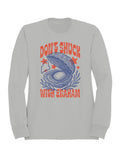 Don't Shuck With Graham Graphic Men's Sweatshirt