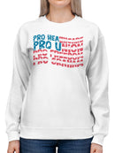 Pro Healthcare Union Freedom Design Women's Sweatshirt