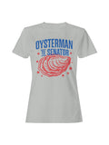 Oysterman to Senator Graphic Women's T-shirt