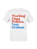 Vote Graham for Working Class Politics Men's T-shirt