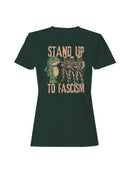 Stand Up to Fascism Protest Art Women's T-shirt