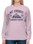 Mt. Everest Dangerous Vacation Adventure Women's Sweatshirt